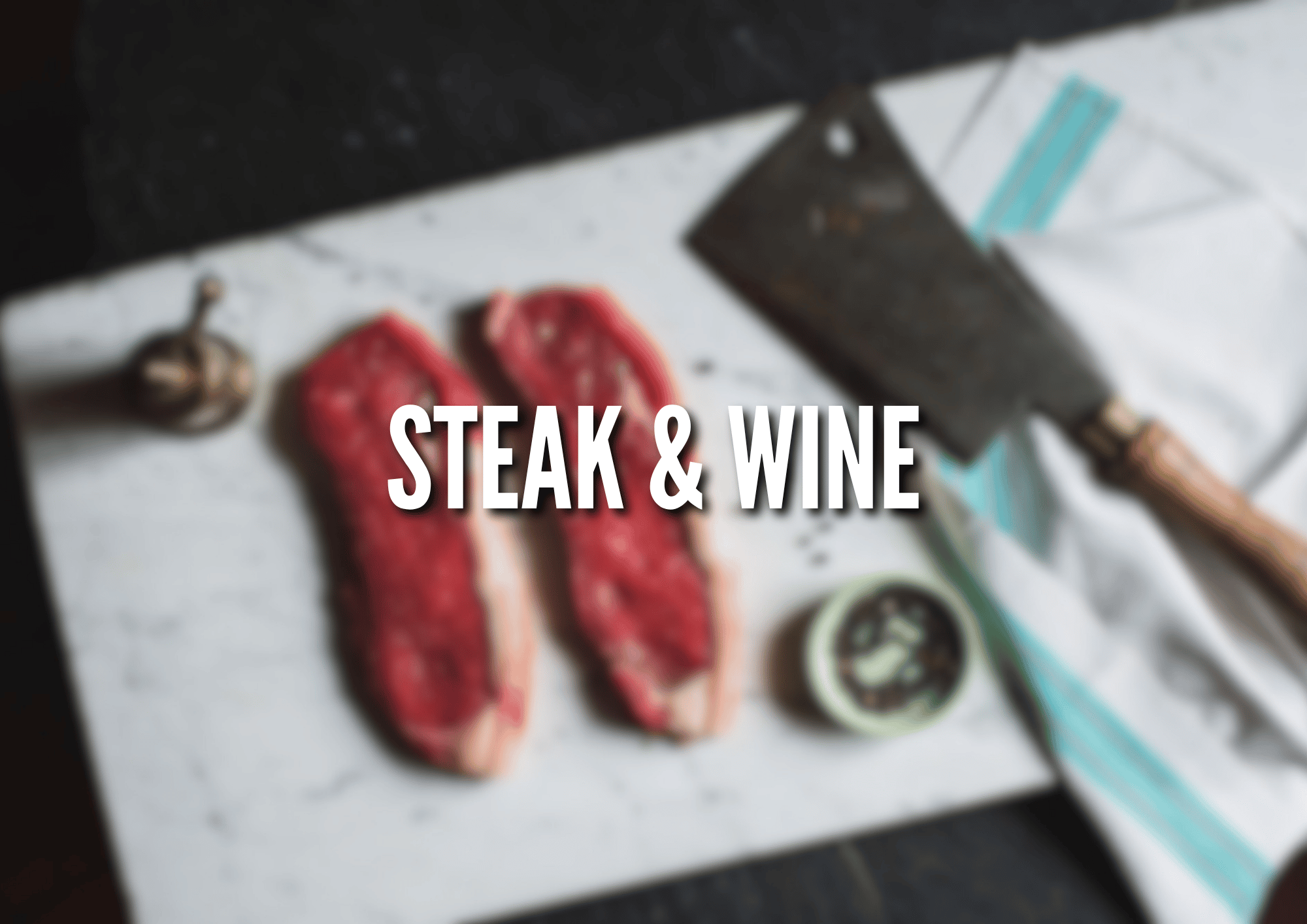 Steak & Wine Night